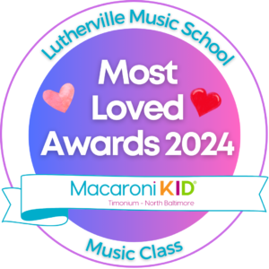 An image showing an award to Lutherville Music School for the most loved music class from the Most Loved Awards 2024, presented by Macaroni KID in Timonium, North Batlimore.